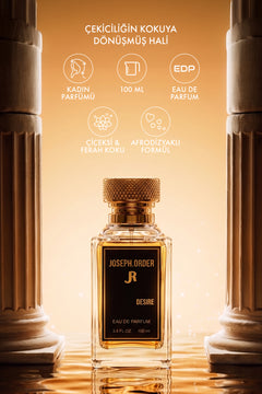 Joseph Order Desire ürün bilgileri: kadın parfümü, 100 ml, Eau de Parfum, çiçeksi ve ferah koku, afrodizyaklı formül